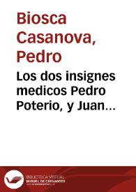 Los dos insignes medicos Pedro Poterio, y Juan Escrodero, defendidos en la practica de la flor de melocoton, ò durazno, medicamento purgante...
