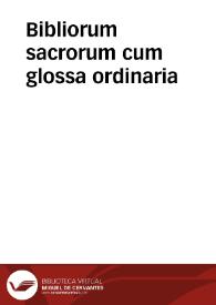 Bibliorum sacrorum cum glossa ordinaria