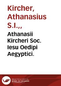 Athanasii Kircheri Soc. Iesu Oedipi Aegyptici.