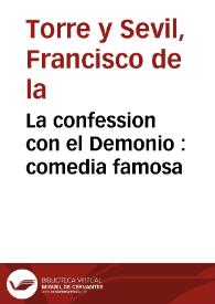 La confession con el Demonio : comedia famosa