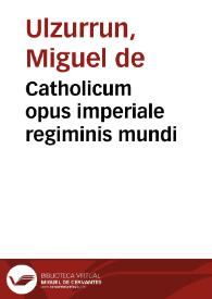 Catholicum opus imperiale regiminis mundi