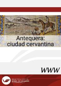 Antequera : ciudad cervantina