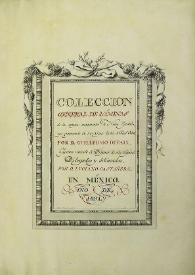 Colección general de láminas de los antiguos monumentos de Nueva España, que comprende los tres viages hechos de Real Orden