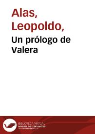 Un prólogo de Valera / Leopoldo Alas | Biblioteca Virtual Miguel de Cervantes