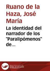 La identidad del narrador de los "Paralipómenos" de "Pepita Jiménez" / José María Ruano de la Haza | Biblioteca Virtual Miguel de Cervantes