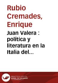 Juan Valera : política y literatura en la Italia del siglo XIX / Enrique Rubio Cremades | Biblioteca Virtual Miguel de Cervantes