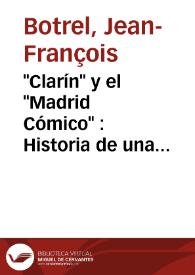 "Clarín" y el "Madrid Cómico" : Historia de una colaboración (1883-1901) / Jean-François Botrel | Biblioteca Virtual Miguel de Cervantes