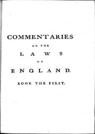 Commentaries on the Laws of England. Book the first / by William Blackstone | Biblioteca Virtual Miguel de Cervantes