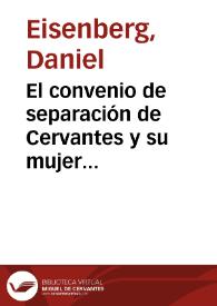 El convenio de separación de Cervantes y su mujer Catalina / Daniel Eisenberg | Biblioteca Virtual Miguel de Cervantes