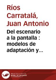 Del escenario a la pantalla : modelos de adaptación y otras circunstacias | Biblioteca Virtual Miguel de Cervantes