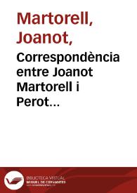 Correspondència entre Joanot Martorell i Perot Mercader conservada al Ms. 7811. Lletres de Batalla, de la Biblioteca Nacional de Madrid / edició, transcripció i notes de Stefano M. Cingolani | Biblioteca Virtual Miguel de Cervantes
