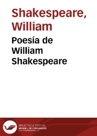 Poesía de William Shakespeare / William Shakespeare; edición de Ramón García González | Biblioteca Virtual Miguel de Cervantes