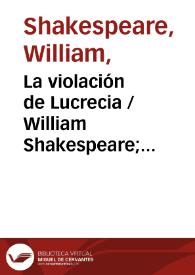 La violación de Lucrecia / William Shakespeare; edición de Ramón García González | Biblioteca Virtual Miguel de Cervantes