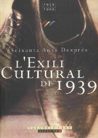 L'exili cultural de 1939. Seixanta anys després : Actas del I Congreso Internacional (Valencia, 2001). Tomo 2 / Edición de M.ª Fernanda Mancebo, Marc Baldó y Cecilio Alonso | Biblioteca Virtual Miguel de Cervantes