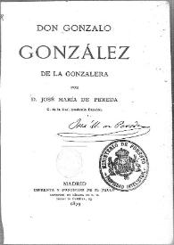 Don Gonzalo González de la Gonzalera / por José María de Pereda C. de la Real Academia Española | Biblioteca Virtual Miguel de Cervantes