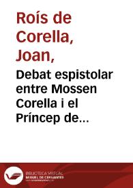 Debat espistolar entre Mossen Corella i el Príncep de Viana | Biblioteca Virtual Miguel de Cervantes