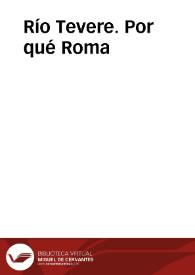 Río Tevere. Por qué Roma | Biblioteca Virtual Miguel de Cervantes