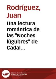 Una lectura romántica de las "Noches lúgubres" de Cadalso / Juan Rodríguez | Biblioteca Virtual Miguel de Cervantes