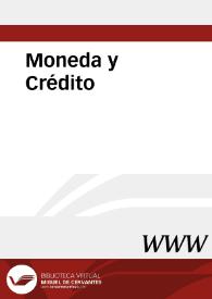 Moneda y Crédito | Biblioteca Virtual Miguel de Cervantes