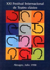 XXI Festival Internacional de Teatro Clásico de Almagro : del 2 la 26 de julio de 1998 | Biblioteca Virtual Miguel de Cervantes