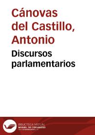 Discursos parlamentarios / Antonio Cánovas del Castillo | Biblioteca Virtual Miguel de Cervantes