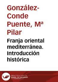 Franja oriental mediterránea. Introducción histórica / M.ª Pilar González-Conde Puente | Biblioteca Virtual Miguel de Cervantes