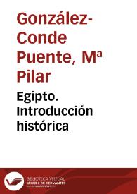 Egipto. Introducción histórica / M.ª Pilar González-Conde Puente | Biblioteca Virtual Miguel de Cervantes