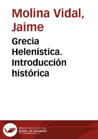 Grecia Helenística. Introducción histórica / Jaime Molina Vidal | Biblioteca Virtual Miguel de Cervantes