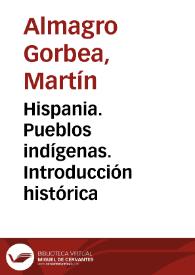Hispania. Pueblos indígenas. Introducción histórica / Martín Almagro-Gorbea | Biblioteca Virtual Miguel de Cervantes