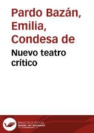 Nuevo Teatro Crítico / de Emilia Pardo Bazán | Biblioteca Virtual Miguel de Cervantes