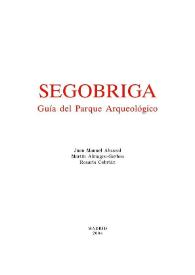 Segobriga. Guía del parque arqueológico / Juan Manuel Abascal Palazón, Martín Almagro-Gorbea y Rosario Cebrián Fernández | Biblioteca Virtual Miguel de Cervantes