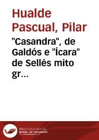 "Casandra", de Galdós e "Ícara" de Sellés : mito griego y condición de la mujer en la España de comienzos del siglo XIX / Pilar Hualde Pascual | Biblioteca Virtual Miguel de Cervantes
