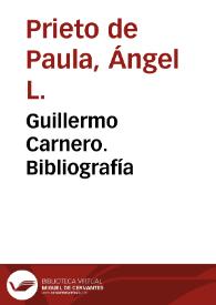 Guillermo Carnero. Bibliografía / Ángel L.Prieto de Paula | Biblioteca Virtual Miguel de Cervantes