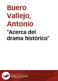 "Acerca del drama histórico" / Antonio Buero Vallejo | Biblioteca Virtual Miguel de Cervantes