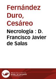 Necrología : D. Francisco Javier de Salas / Cesáreo Fernández-Duro | Biblioteca Virtual Miguel de Cervantes