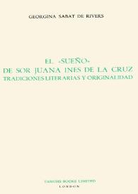 El "Sueño" de Sor Juana Inés de la Cruz : tradiciones literarias y originalidad / Georgina Sabat de Rivers | Biblioteca Virtual Miguel de Cervantes