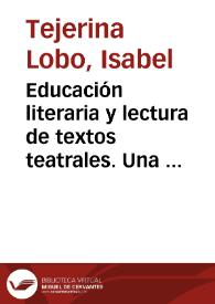 Educación literaria y lectura de textos teatrales. Una propuesta para la Educación Primaria y la Educación Secundaria Obligatoria / Isabel Tejerina Lobo | Biblioteca Virtual Miguel de Cervantes
