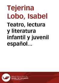 Teatro, lectura y literatura infantil y juvenil española / Isabel Tejerina Lobo | Biblioteca Virtual Miguel de Cervantes