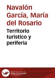 Territorio turístico y periferia / Rosario Navalón García; Francisco J. Martínez Pérez | Biblioteca Virtual Miguel de Cervantes