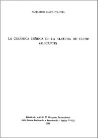 La cerámica ibérica de La Alcudia de Elche (Alicante) / Alejandro Ramos Folqués | Biblioteca Virtual Miguel de Cervantes