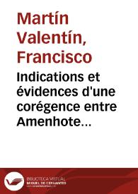 Indications et évidences d'une corégence entre Amenhotep III et Amenhotep IV dans la nécropole thébaine / Francisco Martín Valentín | Biblioteca Virtual Miguel de Cervantes