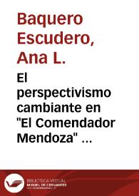 El perspectivismo cambiante en "El Comendador Mendoza" de Juan Valera / Ana L. Baquero Escudero | Biblioteca Virtual Miguel de Cervantes
