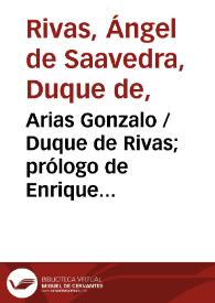 Arias Gonzalo / Duque de Rivas; prólogo de Enrique Ruiz de la Serna; apéndice de Antonio Alcalá Galiano | Biblioteca Virtual Miguel de Cervantes