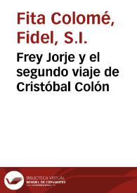 Frey Jorje y el segundo viaje de Cristóbal Colón / Fidel Fita | Biblioteca Virtual Miguel de Cervantes