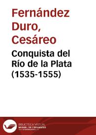 Conquista del Río de la Plata (1535-1555) | Biblioteca Virtual Miguel de Cervantes