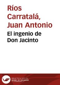 El ingenio de Don Jacinto | Biblioteca Virtual Miguel de Cervantes