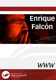 Enrique Falcón / director Ángel L. Prieto de Paula | Biblioteca Virtual Miguel de Cervantes