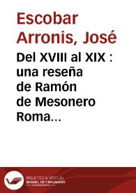 Del XVIII al XIX : una reseña de Ramón de Mesonero Romanos sobre "Las hijas de Gracián Ramírez" ,  o "La restauración de Madrid, de Juan Eugenio Hartzenbusch, refundición de un drama de Manuel Fermín de Laviano / José Escobar | Biblioteca Virtual Miguel de Cervantes