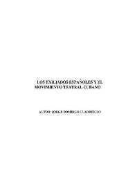 Los exiliados españoles y el movimiento teatral cubano / Jorge Domingo Cuadriello | Biblioteca Virtual Miguel de Cervantes
