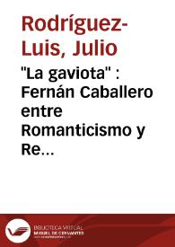 "La gaviota" : Fernán Caballero entre Romanticismo y Realismo / Julio Rodríguez-Luis | Biblioteca Virtual Miguel de Cervantes
